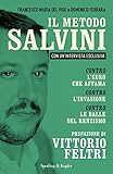 Il Metodo Salvini Contro Leuro Che Affama Contro Linvasione Contro Le Balle Del Renzismo Italian Edition