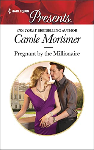 Pregnant by the Millionaire (By: Carole Mortimer) cover