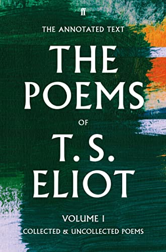 The Poems of T.S. Eliot Volume I: Collected and Uncollected Poems book cover