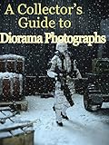 A Collectors Guide To Dioramas English Edition