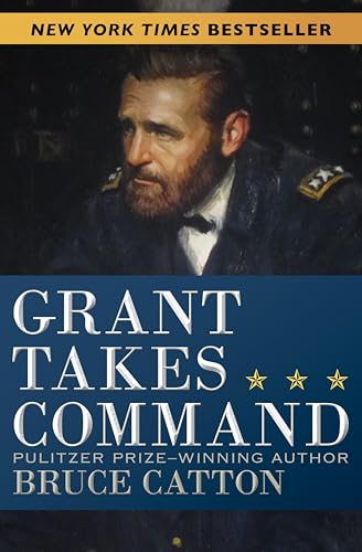 Grant Takes Command 1863-1865 book cover