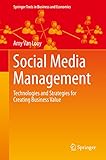 Social Media Management Technologies And Strategies For Creating Business Value Springer Texts In Business And Economics English Edition