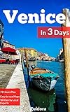 Venice Travel Guide 2020 A Perfect Plan On How To Enjoy 3 Amazing Days In Venice Italy 3 Days Itinerarygoogle Mapsfood Guide And Many Local Secrets To Save Time Money