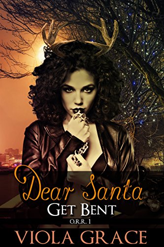 Dear Santa, Get Bent! book cover