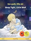 Sov Godt Lille Ulv Sleep Tight Little Wolf Norsk Engelsk Tosprklig Barnebok Med Lydbok Sefa Bildebker P To Sprk Norwegian Edition