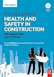 Introduction To Health And Safety In Construction For The Nebosh National Certificate In Construction Health And Safety English Edition