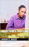 Advice From A Professor Tips For Success In Online Classes Ebookspresscom College Survival Pack Book 2