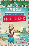 The Lonely Hearts Travel Club (Destination Thailand