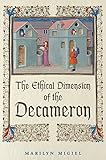 The Ethical Dimension Of The Decameron Toronto Italian Studies English Edition