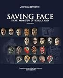 Saving Face The Art And History Of The Goalie Mask English Edition