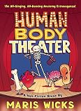 Human Body Theater A Nonfiction Revue