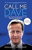 Call Me Dave The Unauthorised Biography Of David Cameron English Edition