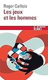 Les Jeux Et Les Hommes Le Masque Et Le Vertige Folio Essais T 184