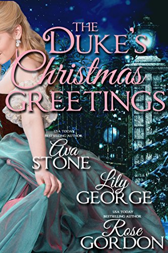 The Duke's Christmas Greetings (By: Ava Stone,Lily George,Rose Gordon) cover