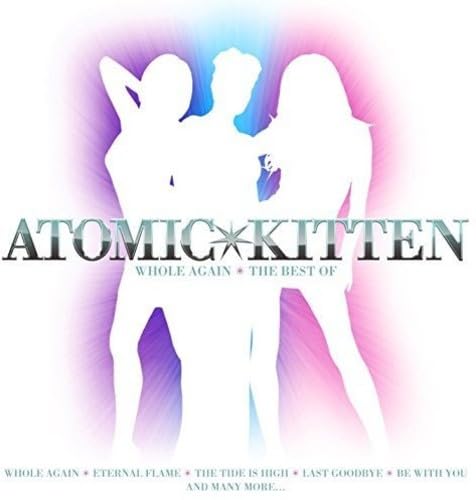 Whole Again: Best of Atomic Kitten