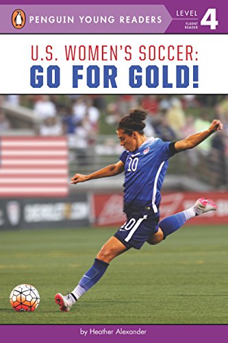 U.S. Women's Soccer: Go for Gold! book cover