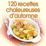 120 Recettes Chaleureuses Dautomne