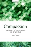 Compassion The Essence Of Palliative And Endoflife Care English Edition