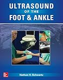Ultrasound Of The Foot And Ankle Diagnostic And Interventional Applications