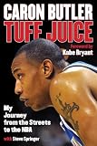 Tuff Juice My Journey From The Streets To The Nba English Edition