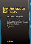 Next Generation Databases: NoSQL, NewSQL, and Big Data