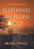 Elephants Are People Too More Tales From The African Bush English Edition