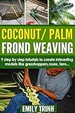 Coconut Palm Frond Weaving English Edition