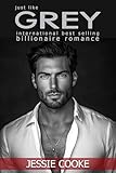 Just Like Grey The Complete Collection One Billionaire Romance Book 1