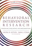 Behavioral Intervention Research Designing Evaluating And Implementing English Edition