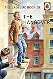 The Ladybird Book Of The Hangover Ladybirds For Grownups English Edition