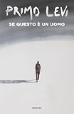 Se Questo Un Uomo Super Et Italian Edition