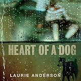 Heart Of A Dog Soundtrack
