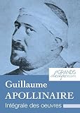 Guillaume Apollinaire Intgrale Des Uvres