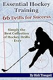 Essential Hockey Training 66 Drills For Success English Edition