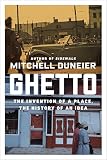 Ghetto The Invention Of A Place The History Of An Idea English Edition