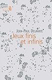 Jeux Finis Et Infinis (science Ouverte)