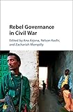 Rebel Governance In Civil War English Edition