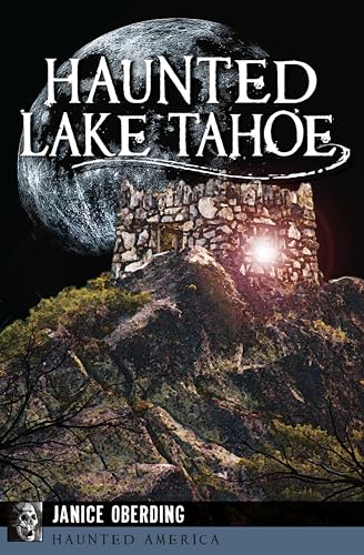 Haunted Lake Tahoe (By: Janice Oberding) cover