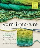 Yarnitecture A Knitters Guide To Spinning Building Exactly The Yarn You Want English Edition