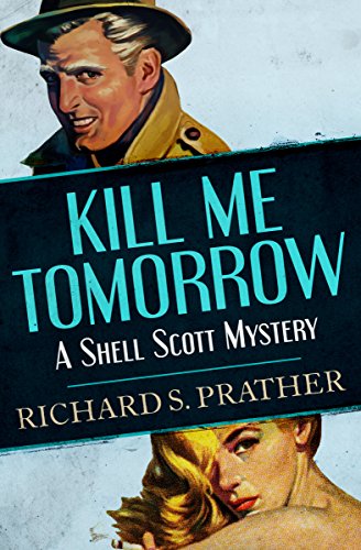 Kill Me Tomorrow book cover