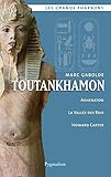 Toutankhamon Les Grands Pharaons