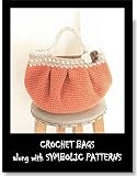 Crochet Bags Along With Symbolic Patterns English Edition