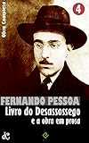 Livro Do Desassossego E A Obra Em Prosa Obra Completa Iv Edio Definitiva Portuguese Edition