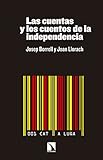 Las Cuentas Y Los Cuentos De La Independencia Mayor Catarata Spanish Edition