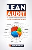 Lean Audit The 20 Keys To Worldclass Operations A Health Check For Factory And Office English Edition