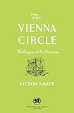 The Vienna Circle The Origins Of Neopositivism English Edition