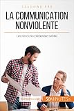 La Communication Nonviolente Les Cls Dune Collaboration Sereine Coaching Pro T 34