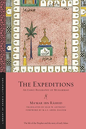 The Expeditions: An Early Biography of Muḥammad book cover