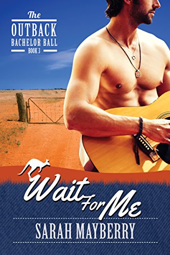 Wait For Me (By: Sarah Mayberry) cover