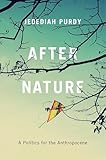 After Nature A Politics For The Anthropocene English Edition
